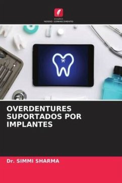 OVERDENTURES SUPORTADOS POR IMPLANTES - SHARMA, Dr. SIMMI