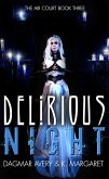 Delirious Night (The Air Court) (eBook, ePUB)