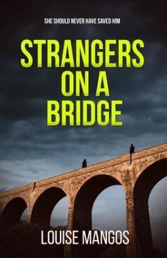 Strangers on a Bridge (eBook, ePUB) - Mangos, Louise