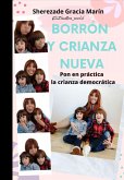 Borrón y crianza nueva (eBook, ePUB)