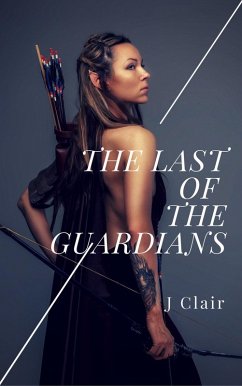 The Last of the Guardians (eBook, ePUB) - Clair, Julius St.