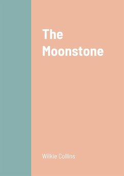 The Moonstone - Collins, Wilkie