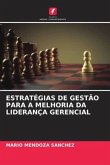 ESTRATÉGIAS DE GESTÃO PARA A MELHORIA DA LIDERANÇA GERENCIAL