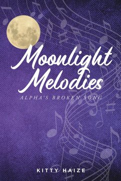 Moonlight Melodies (eBook, ePUB) - Haize, Kitty