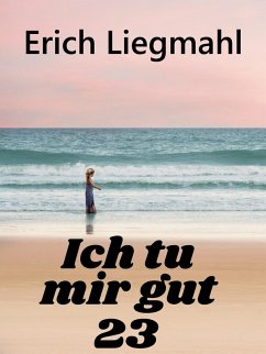 Cover Ich tu mir gut 23 (eBook, ePUB)