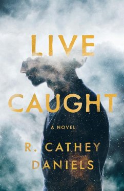 Live Caught - Daniels, R Cathey