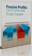 Passive Profits: Do It Once And Profit... - Bild 1