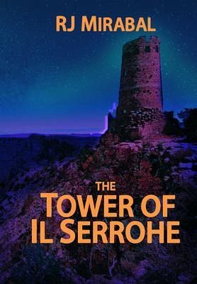 The Tower of Il Serrohe (eBook, ePUB) The Tower of Il Serrohe (eBook, ePUB)