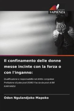 Il confinamento delle donne messe incinte con la forza o con l'inganno: - Ngulandjoko Mapoko, Odon