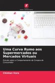 Uma Curva Rumo aos Supermercados ou Mercados Virtuais