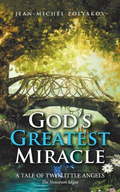 God's Greatest Miracle - Polyakov, Jean-Michel