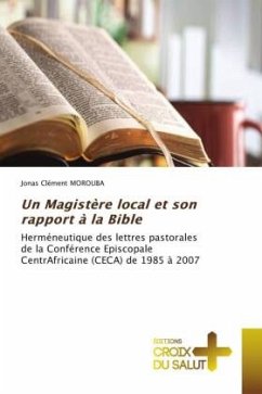 Un Magistère local et son rapport à la Bible - MOROUBA, Jonas Clément