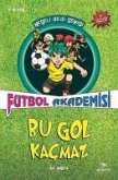 Bu Gol Kacmaz - Futbol Akademisi