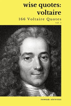 Wise Quotes - Voltaire (166 Voltaire Quotes)