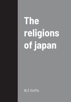 The religions of japan - Griffis, W. E