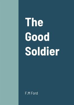 The Good Soldier - Ford, F. M