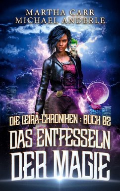 Das Entfesseln der Magie - Carr, Martha;Anderle, Michael