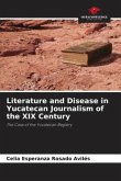 Literature and Disease in Yucatecan Journalism of the XIX Century
