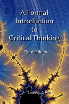 A Formal Introduction to Critical Thinking 3e - Kern, Daniel R.