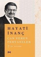 Can Veren Pervaneler 7 - Inanc, Hayati