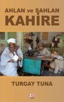 Ahlan ve Sahlan Kahire - Tuna, Turgay