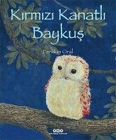 Kirmizi Kanatli Baykus - Oral, Feridun