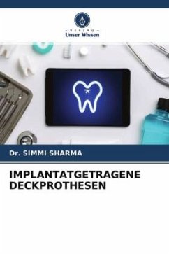 IMPLANTATGETRAGENE DECKPROTHESEN - SHARMA, Dr. SIMMI