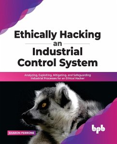 Ethically hacking an industrial control system - Ferrone, Sharon