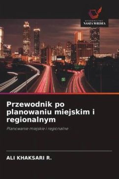 Przewodnik po planowaniu miejskim i regionalnym - Khaksari R., Ali