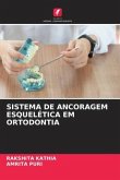 SISTEMA DE ANCORAGEM ESQUELÉTICA EM ORTODONTIA