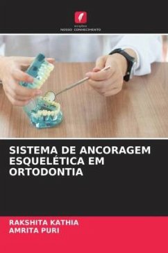 SISTEMA DE ANCORAGEM ESQUELÉTICA EM ORTODONTIA - Kathia, Rakshita;Puri, Amrita