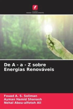 De A - a - Z sobre Energias Renováveis - Soliman, Fouad A. S.;Shanash, Ayman Hamid;Ali, Nehal Abou-alfotoh