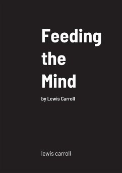 Feeding the Mind - Carroll, Lewis