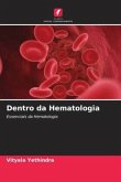 Dentro da Hematologia