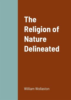 The Religion of Nature Delineated - Wollaston, William