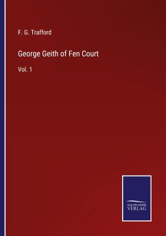 George Geith of Fen Court - Trafford, F. G.