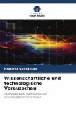 Wissenschaftliche und technologische Vorausschau