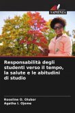 Responsabilità degli studenti verso il tempo, la salute e le abitudini di studio