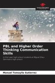PBL and Higher Order Thinking Communication Skills