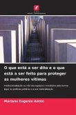 O que está a ser dito e o que está a ser feito para proteger as mulheres vítimas