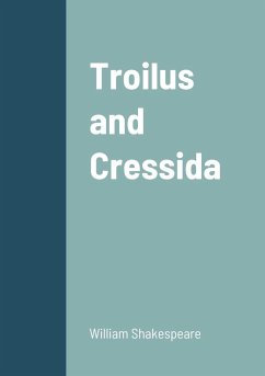 Troilus and Cressida - Shakespeare, William