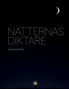 Nätternas diktare - Ekman, Johannes