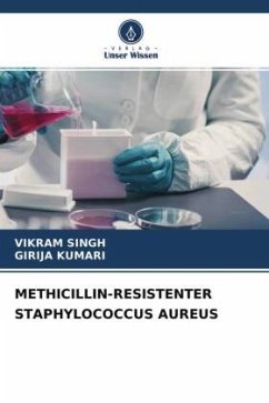 METHICILLIN-RESISTENTER STAPHYLOCOCCUS AUREUS - Singh, Vikram;KUMARI, GIRIJA
