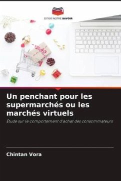 Un penchant pour les supermarchés ou les marchés virtuels - Vora, Chintan