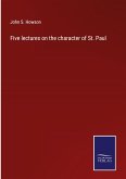 Five lectures on the character of St. Paul