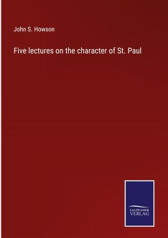 Five lectures on the character of St. Paul - Howson, John S.