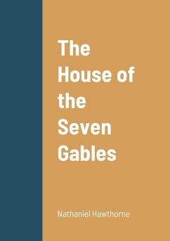 The House of the Seven Gables - Hawthorne, Nathaniel