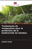Traitements de revigoration pour la protection de la biodiversité du bambou