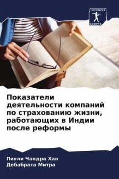 Pokazateli deqtel'nosti kompanij po strahowaniü zhizni, rabotaüschih w Indii posle reformy - Chandra Han, Piqli;Mitra, Debabrata