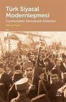 Türk Siyasal Modernlesmesi - Kirik, Hikmet